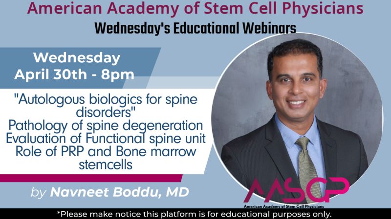 The American Academy of Stem Cell Physicians - Wednesday Educational Webinar